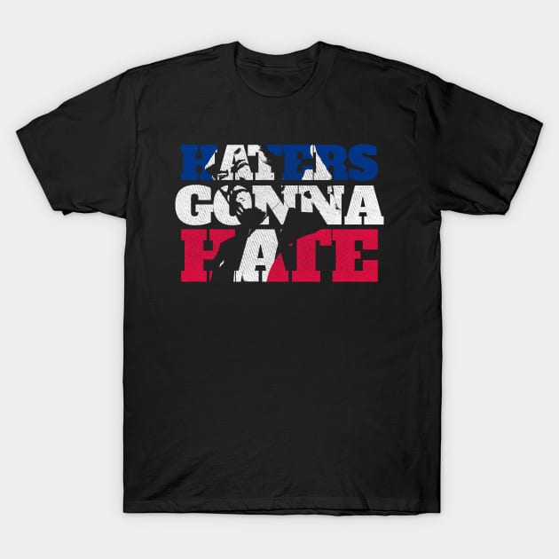 Haters Gonna Hate - Red White And Blue Funny Trump Slogan T-Shirt by StreetDesigns